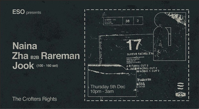 ESO Pres. Naina, Zha b2b Rareman, Jook at Crofters Rights