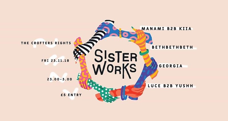 SisterWorks Club Nights at Crofters Rights
