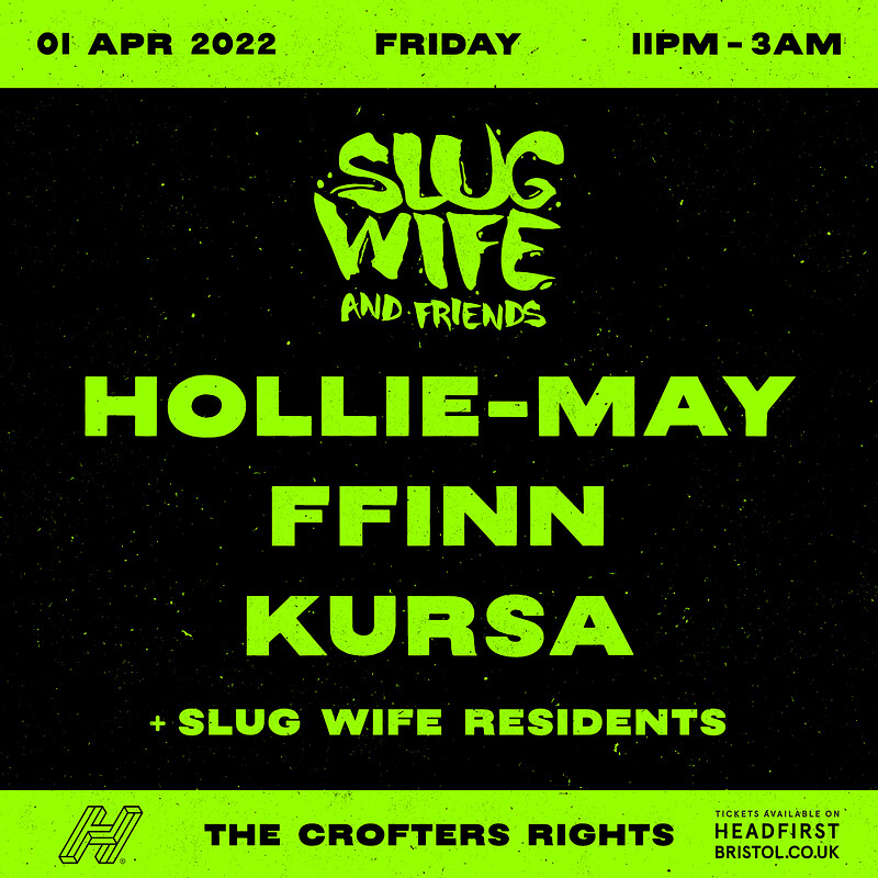 SLUG WIFE & Friends at Crofters Rights
