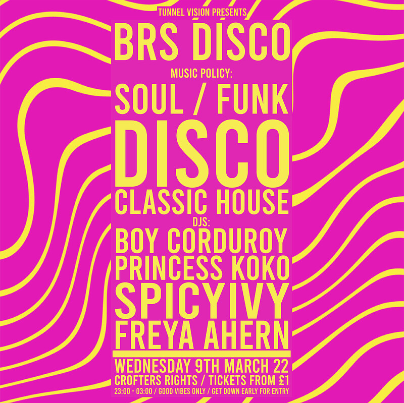 Tunnel Vision: BRS Disco - Disco, Funk & Soul at Crofters Rights