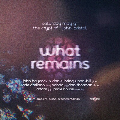 ~ and not or & resonance ~ 'what remains' by john haycock at Crypt Of St John On The Wall