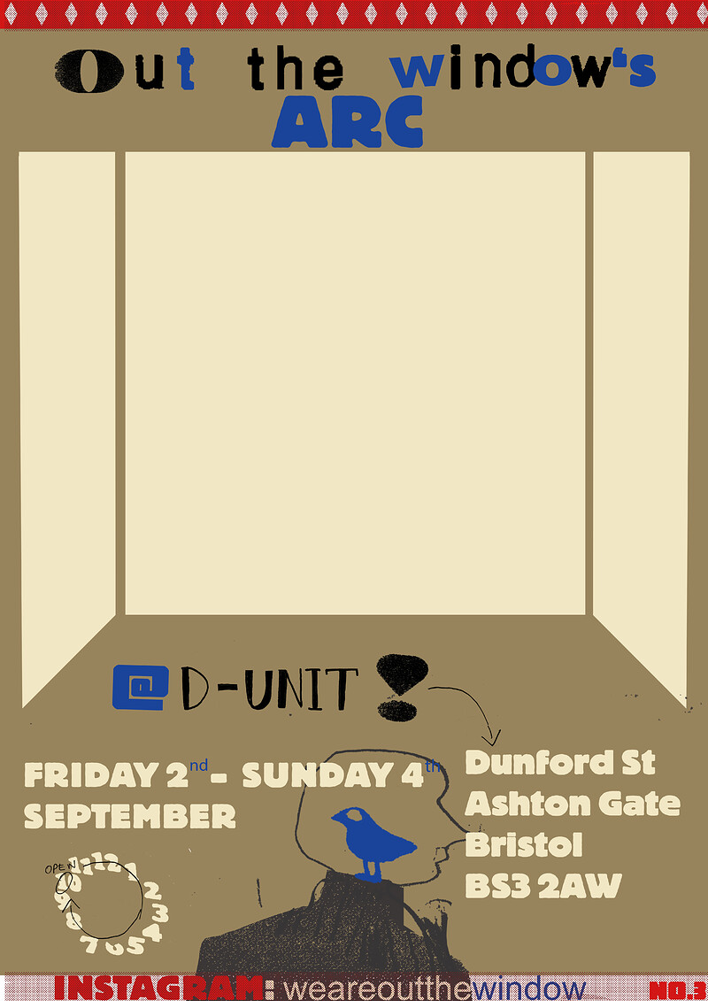Out the Window’s ARC at D–UNIT