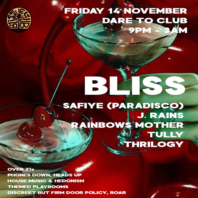 BLISS w/ SAFIYE , J.RAINS, TULLY at Dare to Club