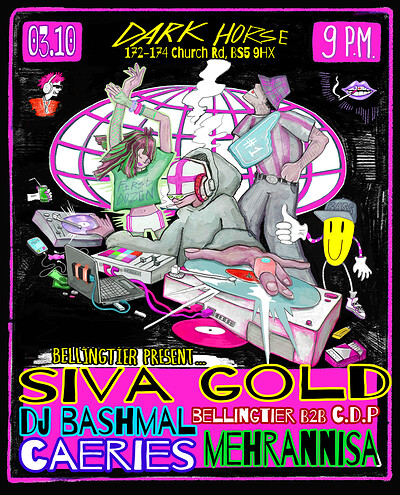 BellingTier presents...SIVA GOLD, DJ BASHMAL, CAERIES, MEHRANISSA + more at Dark Horse BS5