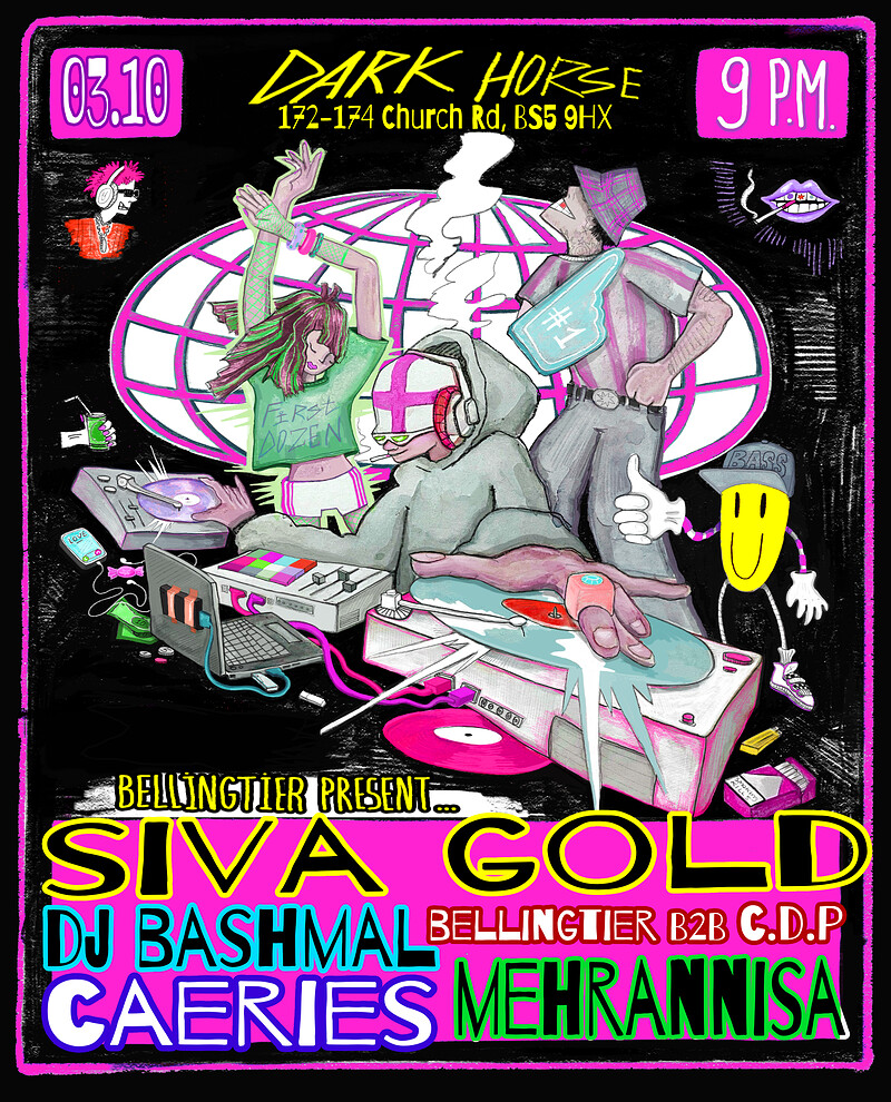 BellingTier presents...SIVA GOLD, DJ BASHMAL, CAERIES, MEHRANISSA + more at Dark Horse BS5