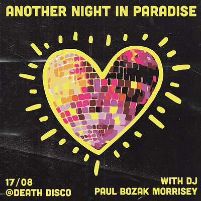 Another Night In Paradise with Paul 'Bozak' Morris at Death Disco