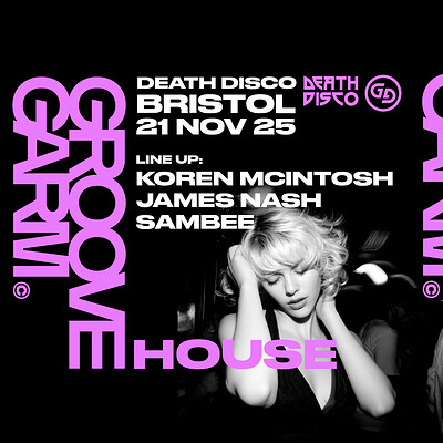GROOVE GARM PRES. KOREN MCINTOSH & JAMES NASH at Death Disco