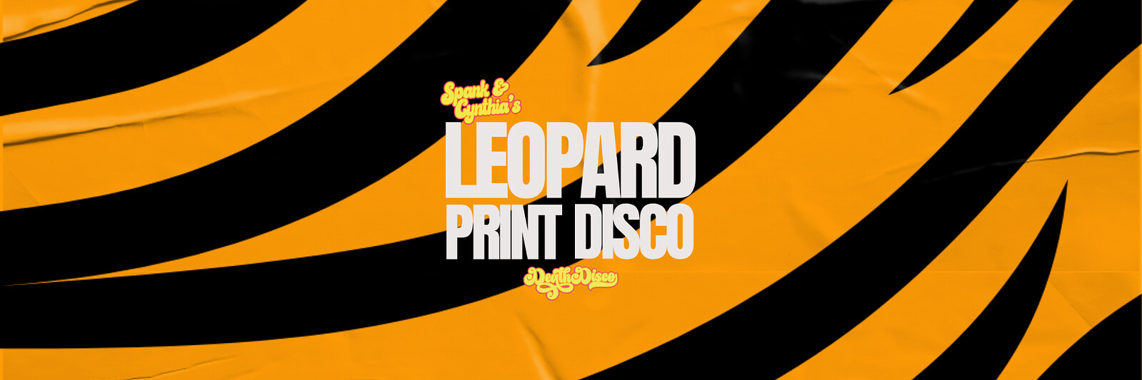 Spank & Cynthia's Leopard Print Disco at Death Disco