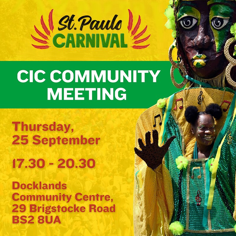 St Pauls Carnival  CIC Community Meeting at Docklands Community Centre, 29 Brigstocke Road BS2 8UA