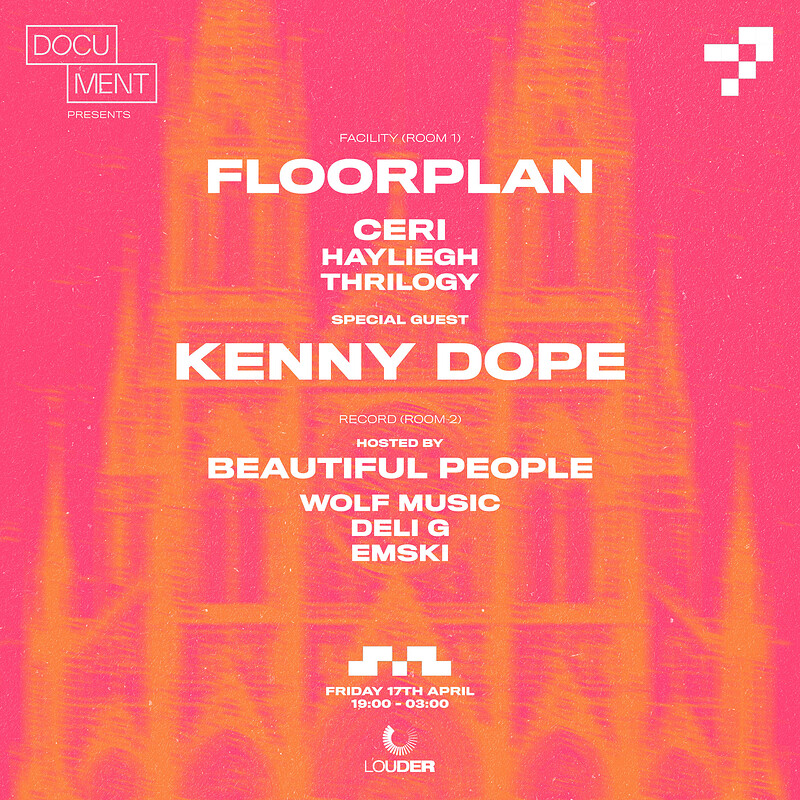 Document Presents: Floorplan, Kenny Dope  & more at DOCUMENT