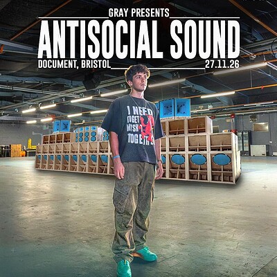 Gray Presents: Antisocial Sound at DOCUMENT