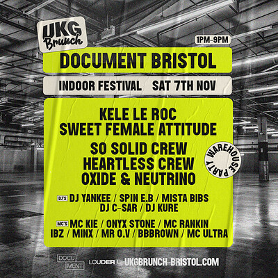 UKG Brunch - Bristol Ft. Kele Le Roc, Sweet Female Attitude ++ at DOCUMENT