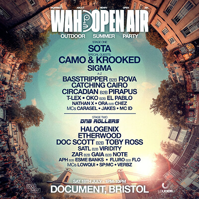 WAH Open Air W/ Sota, Camo & Krooked, SIGMA & more | Bristol at DOCUMENT