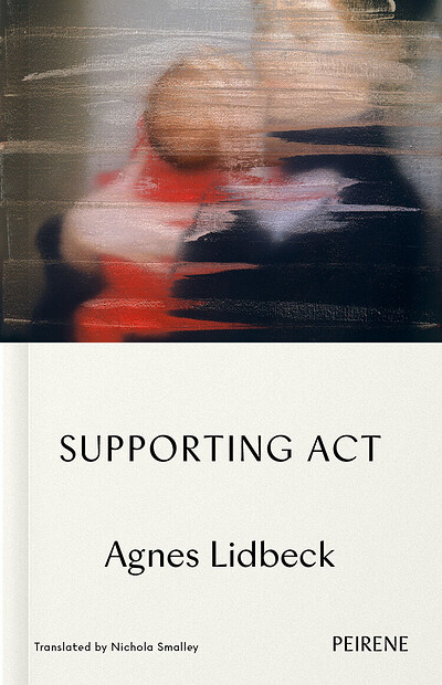 Agnes Lidbeck: *Supporting Act* , with Nichola Smalley at East Bristol Books
