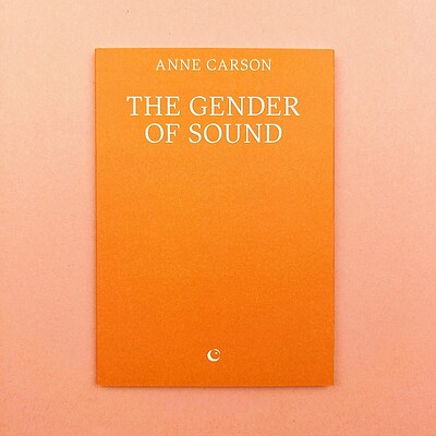 Anne Carson's *The Gender of Sound*: Sarah Shin & Irene Revell at East Bristol Books
