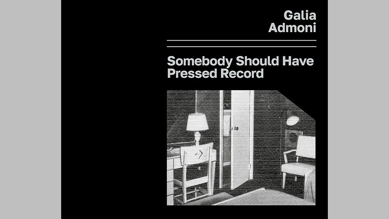 Galia Admoni: *Somebody Should Have Pressed Record* at East Bristol Books