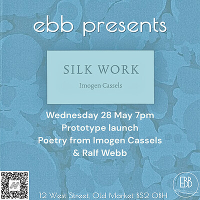 Imogen Cassels *Silk Work*  & Ralf Webb at East Bristol Books