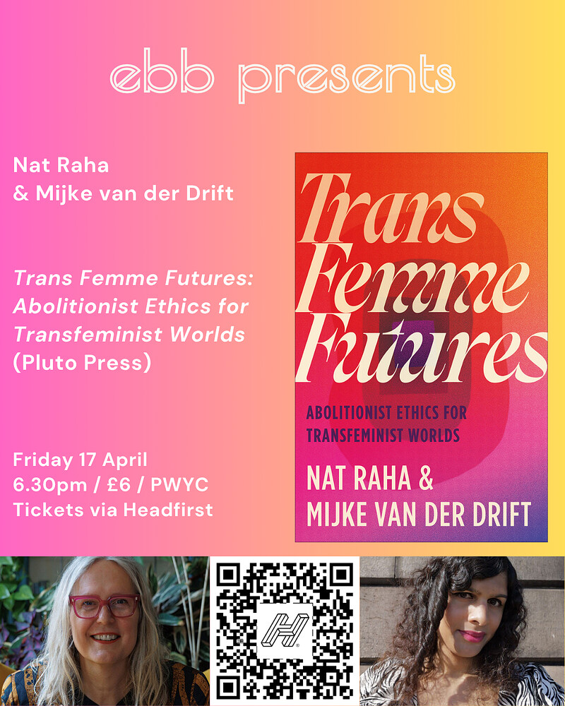 Trans Femme Futures: Nat Raha and Mijke van der Drift at East Bristol Books