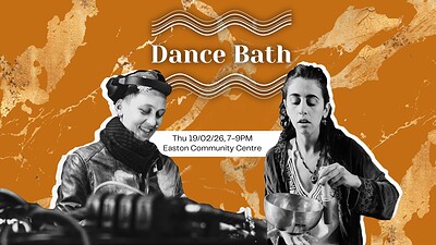 DANCE BATH at Easton Community Centre (BS5)