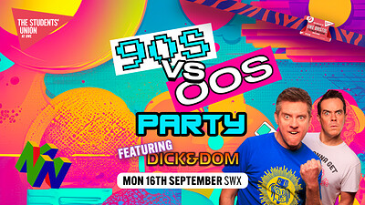 90s vs 00s Party with Dick & Dom at Electric Bristol
