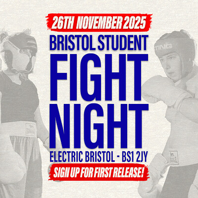 Bristol Student Fight Night - UWE vs UOB at Electric Bristol