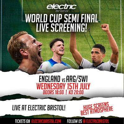 World Cup SEMI FINALS at Electric Bristol