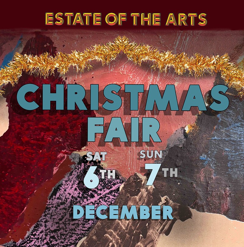 Estate Of The Arts - Christmas Market: 6th of Dec at Estate of the Arts