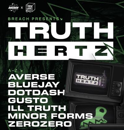 Breach x Truth Hertz at Exchange