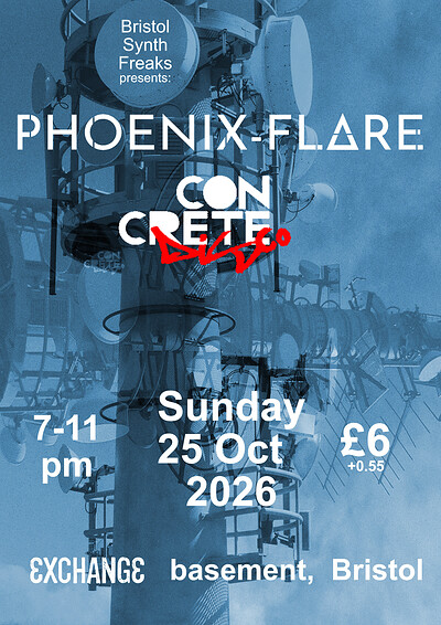 Bristol Synth Freaks presents Synthwave with Phoenix-Flare & Concrete Disco at Exchange