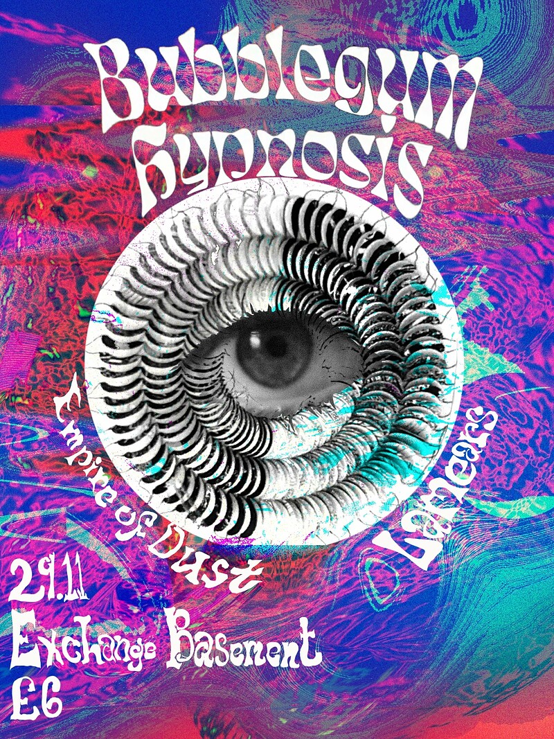Bubblegum Hypnosis at Exchange