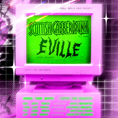 Eville/Scottish Gabber Punk at Exchange