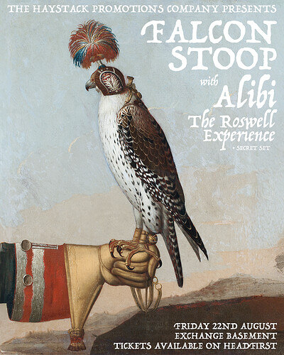 Falcon Stoop with Alibi and The Roswell Experience at Exchange