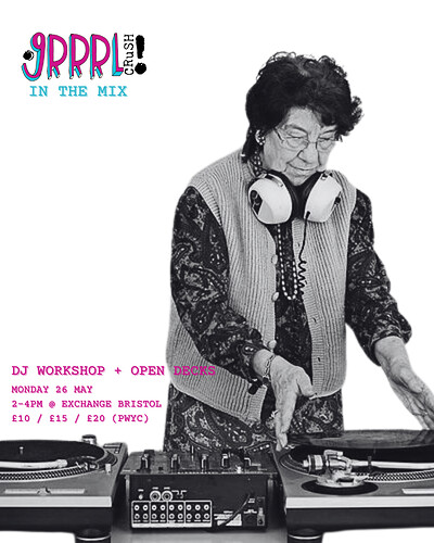Grrrl Crush | In the Mix: DJ Workshop + Open Decks at Exchange