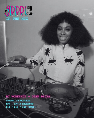 Grrrl Crush | In the Mix: DJ Workshop + Open Decks at Exchange