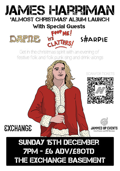 James Harriman Almost Christmas Gig + Supports at Exchange