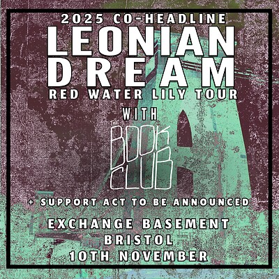 LEONIAN DREAM & The Book Club at Exchange