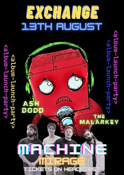 Machine Mirage – Out Of Mind EP Launch with Ash Dodd + The Malarkey at Exchange