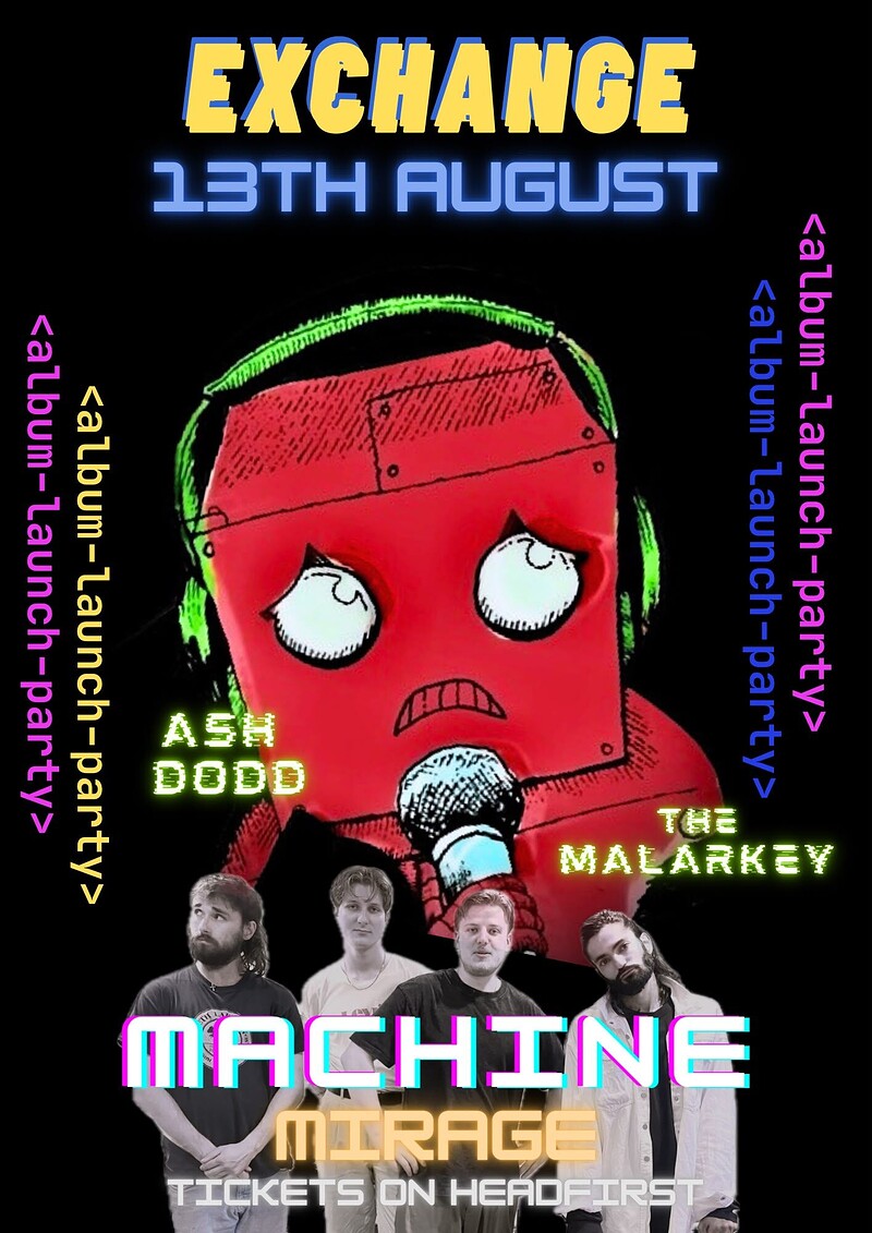 Machine Mirage – Out Of Mind EP Launch with Ash Dodd + The Malarkey at Exchange