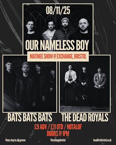Our Nameless Boy + Bats Bats Bats + The Dead Royals at Exchange