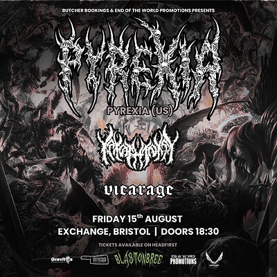 PYREXIA  + VICARAGE at Exchange