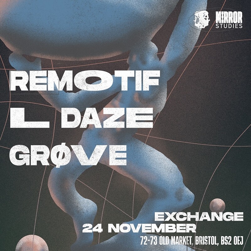 Remotif - L Daze - Grøve at Exchange