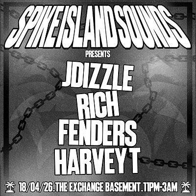 Spike Island Sounds presents: JDizzle, Rich, Fenders, Harvey T at Exchange