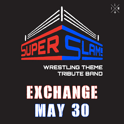 Super Slam at Exchange