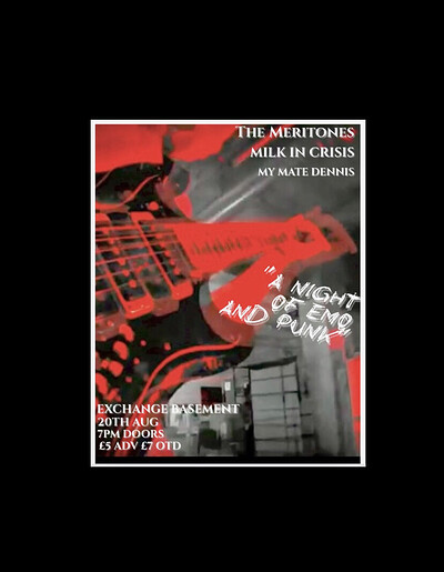 The Meritones + Milk In Crisis + My Mate Dennis at Exchange