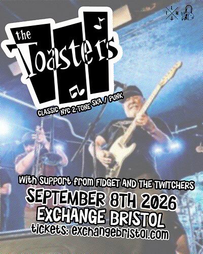 The Toasters at Exchange