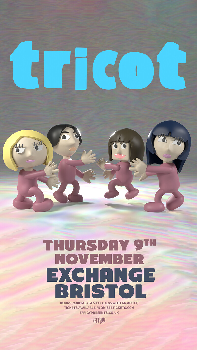 Tricot at Exchange