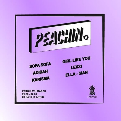 Peachin' #008 - International Women's Day Special at Faraway Cocktail Club