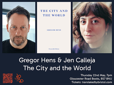 Gregor Hens & Jen Calleja: The City and the World at Gloucester Road Books