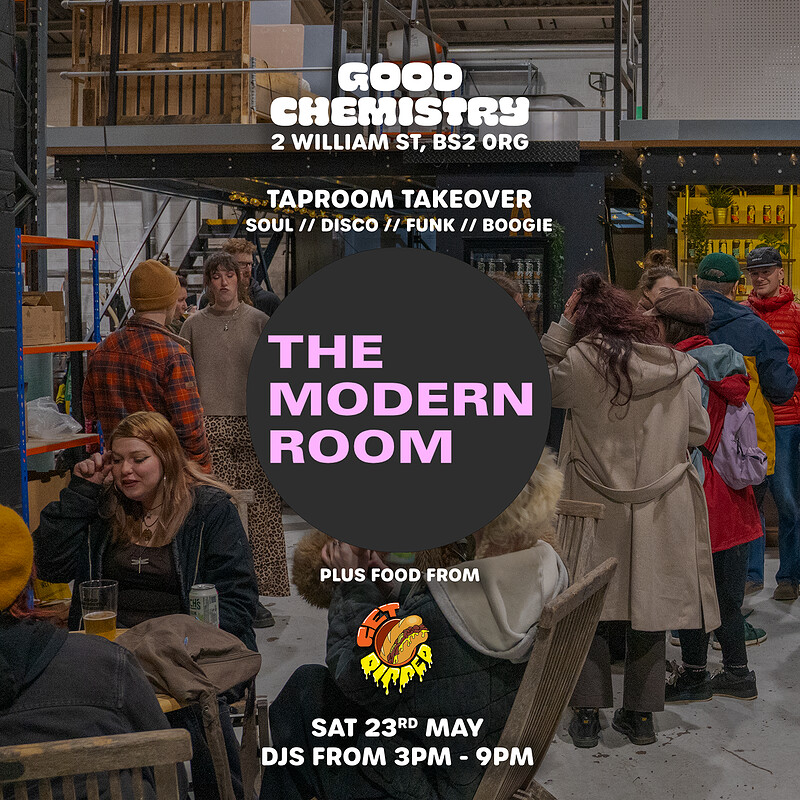 The Modern Room Taproom Takeover at Good Chemistry at Good Chemistry Taproom - BS2 0RG
