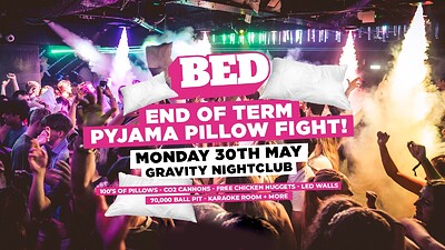 BED: End of Term Pyjama Pillow Fight at Gravity Bristol